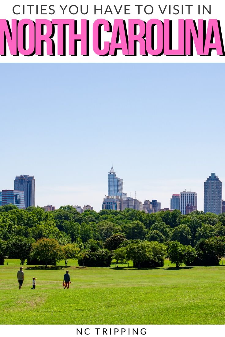 15 Amazing Cities in North Carolina (to Live In and Visit!)
